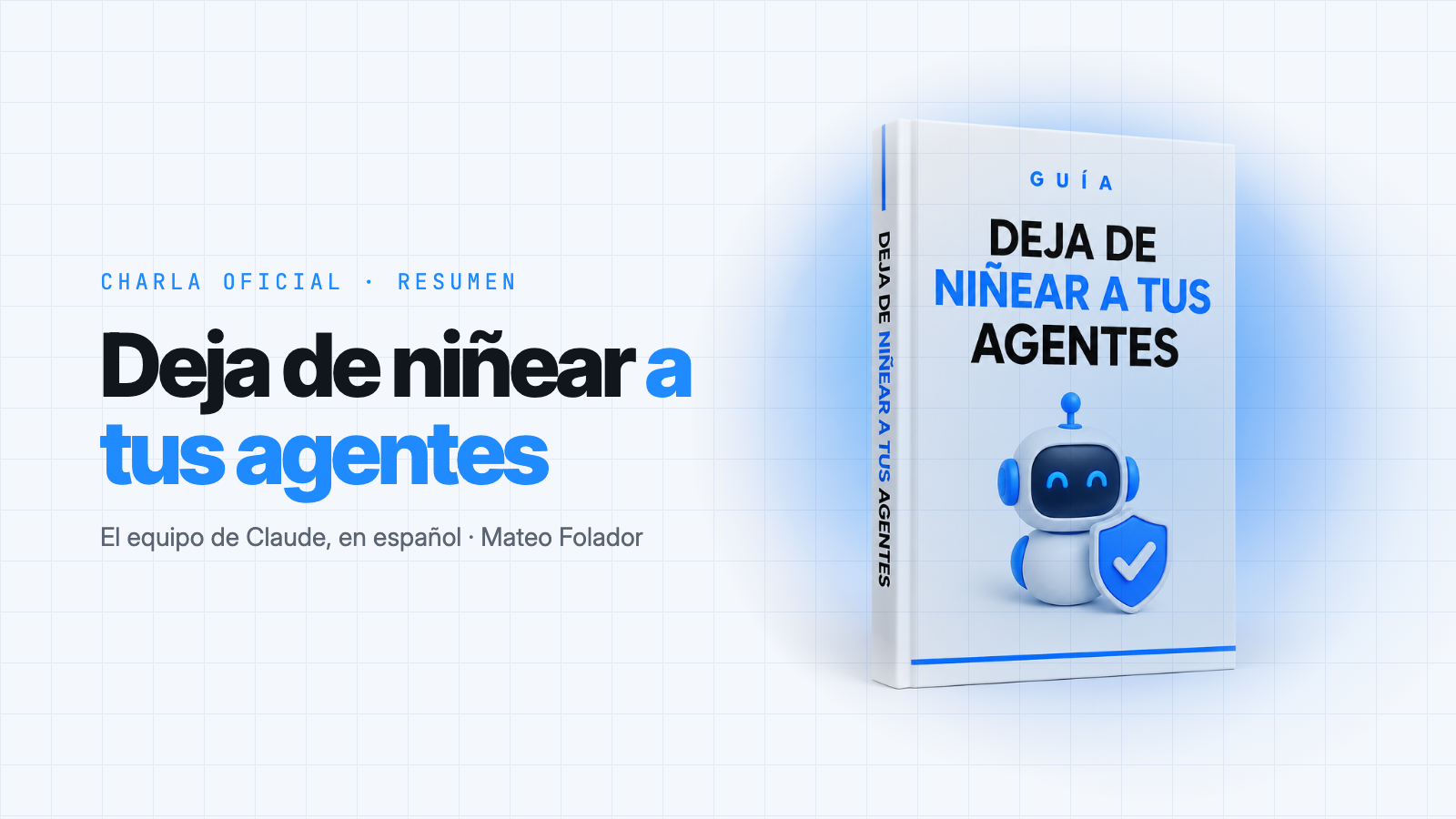 Portada de Deja de niñear a tus agentes